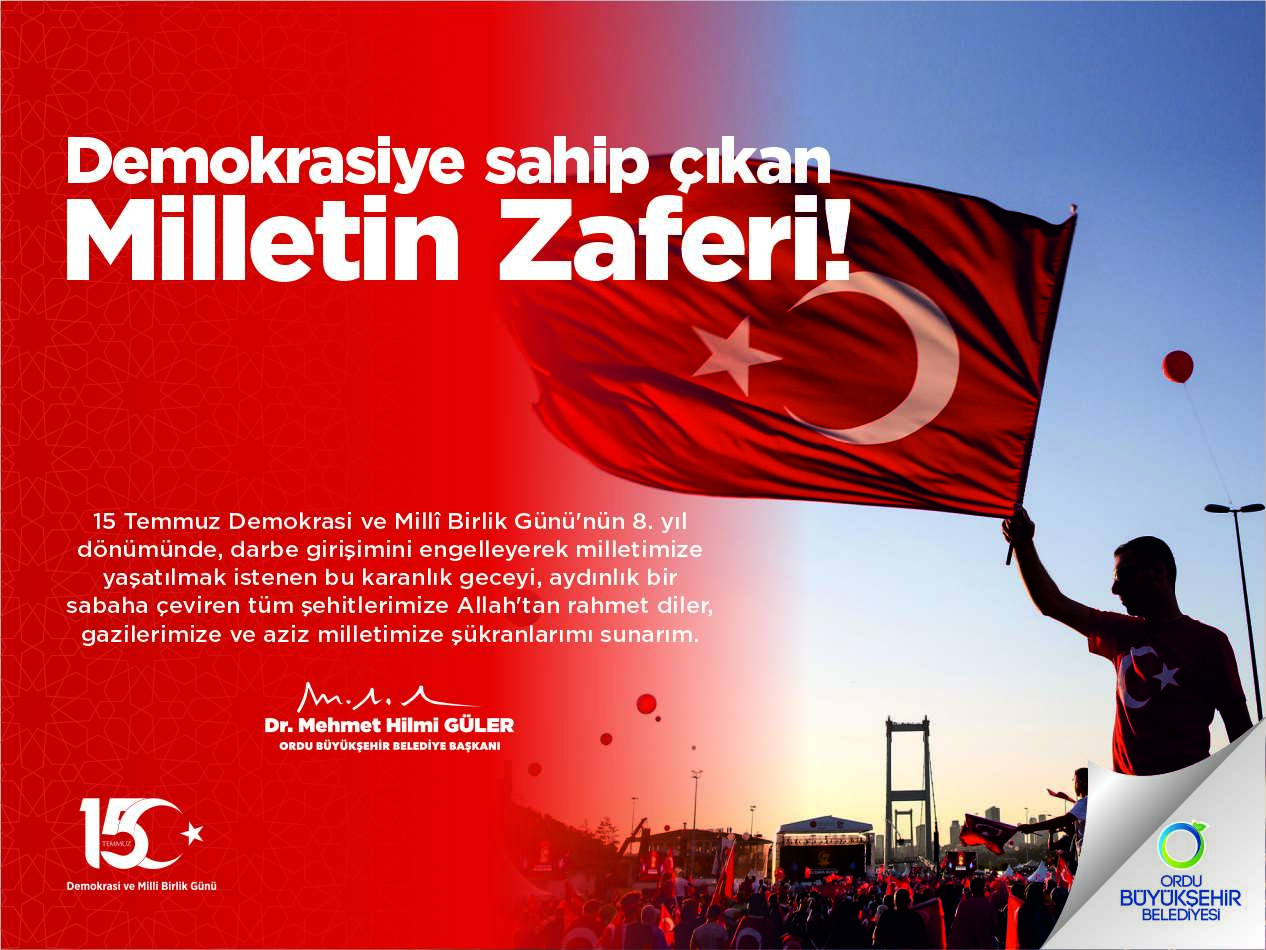 BAŞKAN GÜLER’DEN 15 TEMMUZ MESAJI